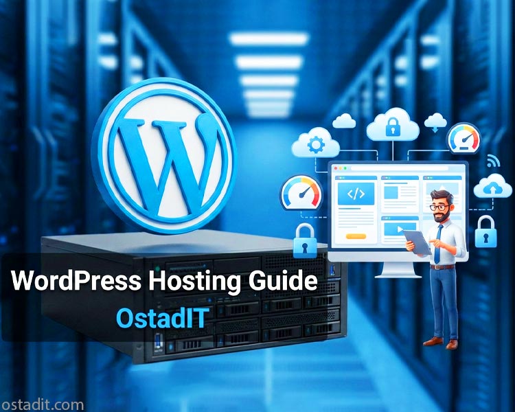 هاست وردپرس چیست؟ راهنمای جامع انتخاب بهترین هاستینگ برای سایت شما