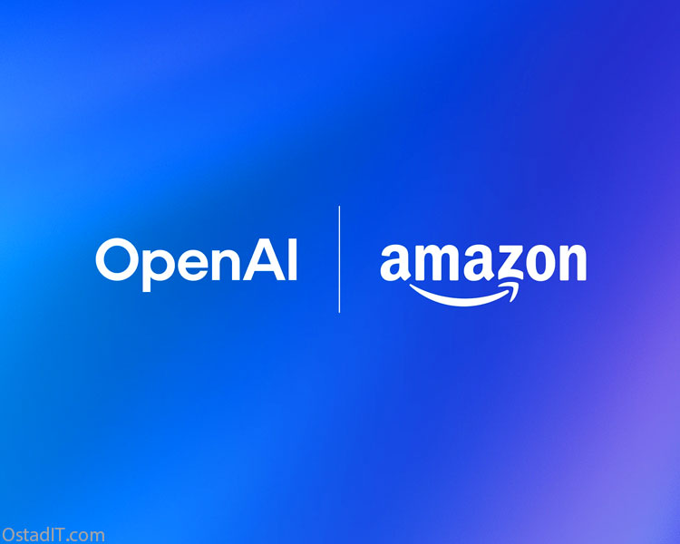 همکاری OpenAI و آمازون با قراردادی ۵۰ میلیارد دلاری در دنیای هوش مصنوعی
