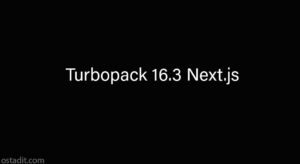 معرفی Next.js 16.3 Turbopack: تحلیل جامع ویژگی‌ها و تاثیرات بر توسعه وب